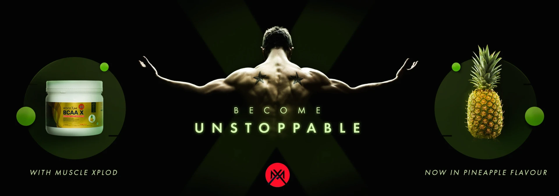 Muscle Xplod BCAA X campaign creative — “BECOME UNSTOPPABLE”