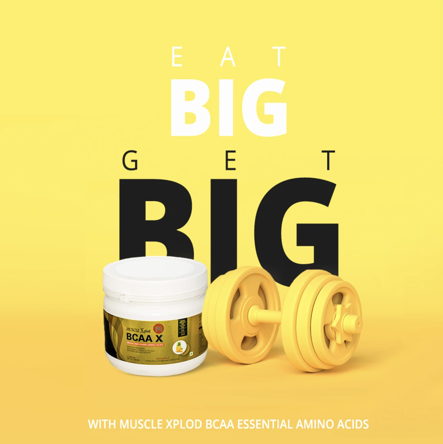 Muscle Xplod BCAA X campaign creative — “EAT BIG. GET BIG.”